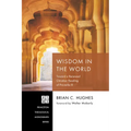 Wisdom in the World - Paperback