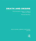 Death and Desire (RLE: Lacan): Psychoanalytic Theory in Lacan's Return to Freud - Paperback