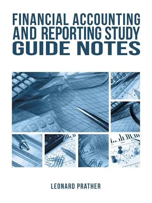 Financial Accounting and Reporting Study Guide Notes - Paperback