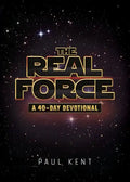 The Real Force: A 40 Day Devotional - Paperback