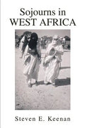 Sojourns in West Africa - Paperback