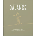 The Little Book of Balance: For When Life Gets a Little Tough - Hardcover