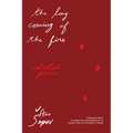 The Long Coming of the Fire: Selected Poems - Paperback
