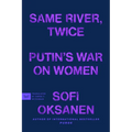 Same River, Twice: Putin's War on Women - Paperback