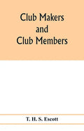 Club makers and club members - Paperback