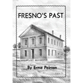 Fresno's Past - Hardcover