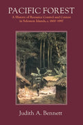 Pacific Forest: A History of Resource Control and Contest in Solomon Islands, c. 1800-1997 - Paperback