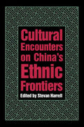 Cultural Encounters on China's Ethnic Frontiers - Paperback