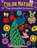 Color Nature: Easy Coloring Book for Adults, Large Print Designs for Stress Relieving and Relaxation - Paperback