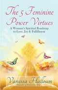 The 5 Feminine Power Virtues - Paperback