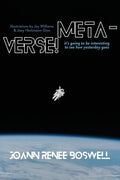 Meta-Verse!: It's going to be interesting to see how yesterday goes - Paperback