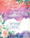 A Cheerful Heart Is Good Medicine: How I've learned to embrace God's sovereignty through my battle with chronic pain - Paperback