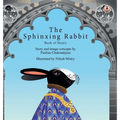 The Sphinxing Rabbit: Book of Hours - Hardcover