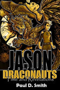 Jason and the Draconauts: Time and Revelations - Paperback