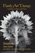 Family Art Therapy: Foundations of Theory and Practice - Paperback