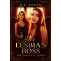Her Lesbian Boss: The Complete Series: Submissive Lesbian Personal Assistant Books 1-6 - Paperback