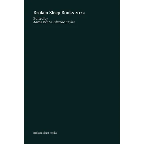 Broken Sleep Books 2022 Anthology - Paperback