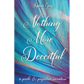 Nothing More Deceitful: A Pride and Prejudice Variation - Paperback