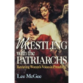 Wrestling with the Patriarchs: Retrieving Womens Voices in Preaching (Abingdon Preacher's Library Series) - Paperback