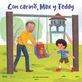 Con Carinõ, Max Y Teddy (Love, Max and Teddy) - Library Binding