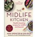 The Midlife Kitchen: Health-Boosting Recipes for Midlife & Beyond - Hardcover