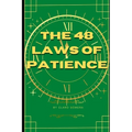 The 48 Laws of Patience - Paperback