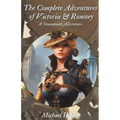 The Complete Adventures of Victoria & Romney - Paperback