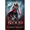 A Sky Like Blood (Kingdom of Betrayal, Book 1) - Paperback