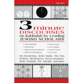 3 Minute Discourses on Kabbalah by Leading Jewish Scholars - Paperback