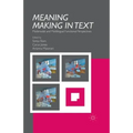 Meaning Making in Text: Multimodal and Multilingual Functional Perspectives - Paperback