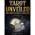 Tarot Unveiled AND Tarot Ultimate Guide 2021: (2 Books IN 1) - Hardcover