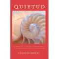 Quietud: La práctica craneal biodinámica y la evolución de la conciencia - Paperback