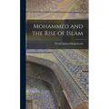 Mohammed and the Rise of Islam - Hardcover