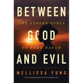 Between Good and Evil: The Stolen Girls of Boko Haram - Hardcover