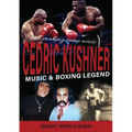 The Cedric Kushner Story: Music & Boxing - Paperback