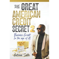 The Great American Credit Secret 2: Business Credit in the Age of AI - Paperback