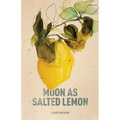Moon as Salted Lemon - Paperback