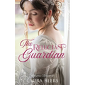 The Reluctant Guardian: A Regency Romance - Paperback