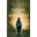 Facing the Mind Trap - Hardcover
