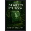 The Evergreen Spellbook - Paperback
