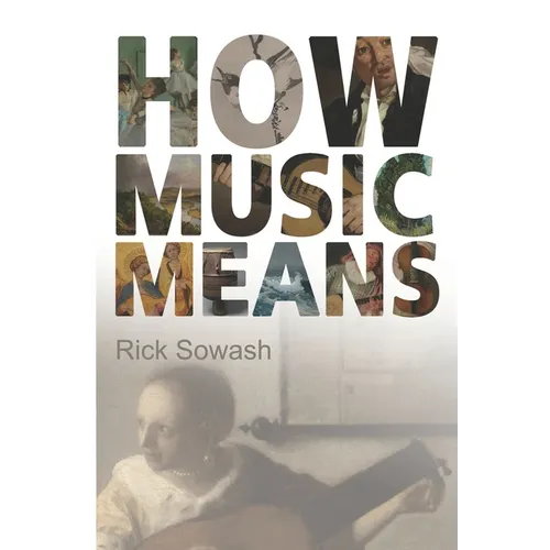 How Music Means - Paperback