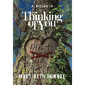 Thinking of You: A Memoir of a Girl's Crush, a Teacher's Grooming, a Forbidden Love and the Journey to Reclaim My Voice - Hardcover