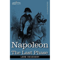 Napoleon: The Last Phase - Paperback