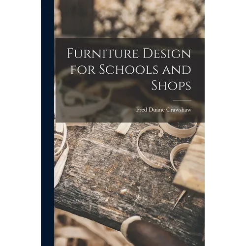 Furniture Design for Schools and Shops - Paperback