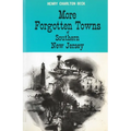 More Forgotten Towns of Southern New Jersey - Paperback