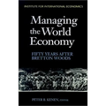 Managing the World Economy: Fifty Years After Bretton Woods - Paperback