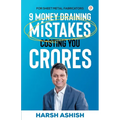 9 Money Draining Mistakes Costing You Crores - Paperback
