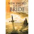 New Sword for My Bride: Poetry of Grace - Paperback