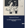 La Interpretación de los Sueños - Paperback