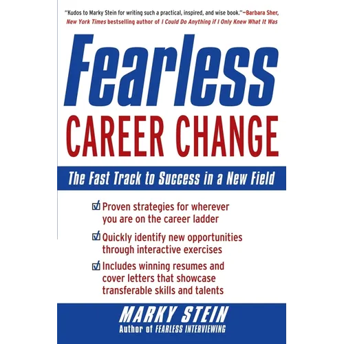 Fearless Career Change: The Fast Track to Success in a New Field - Paperback